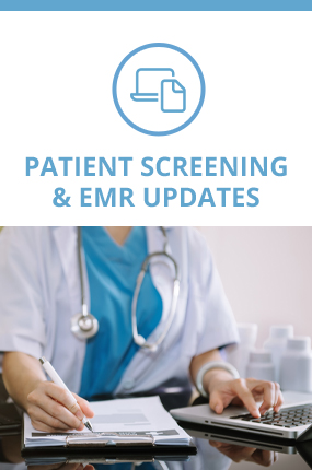 Patient Screening & EMR Updates